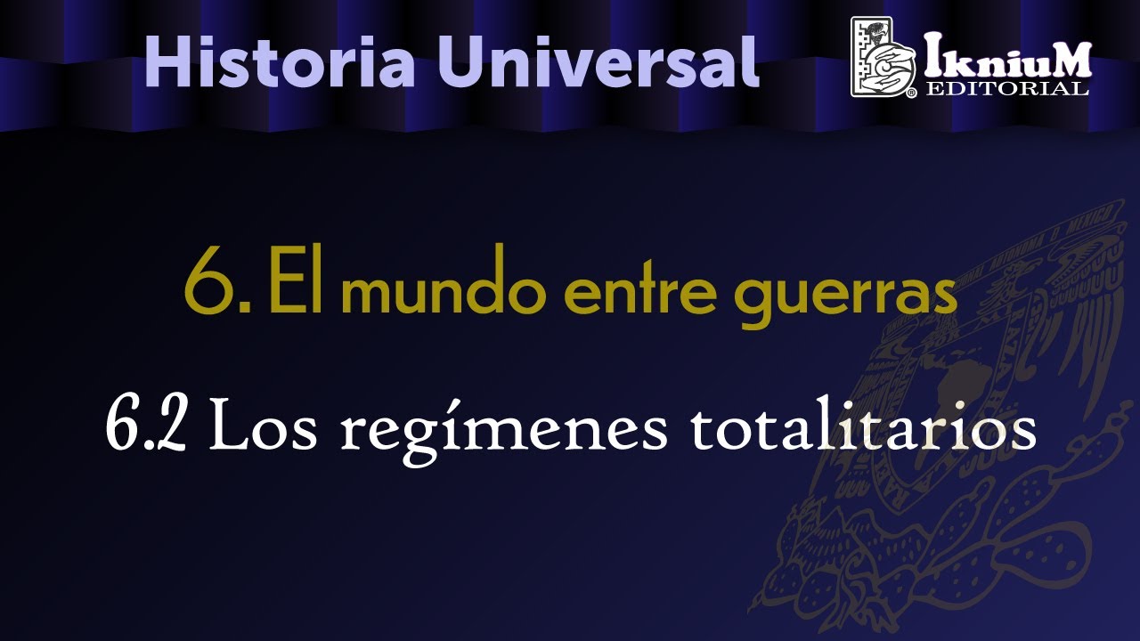 Tema 6.2 Los regímenes totalitarios. Historia. Licenciatura.