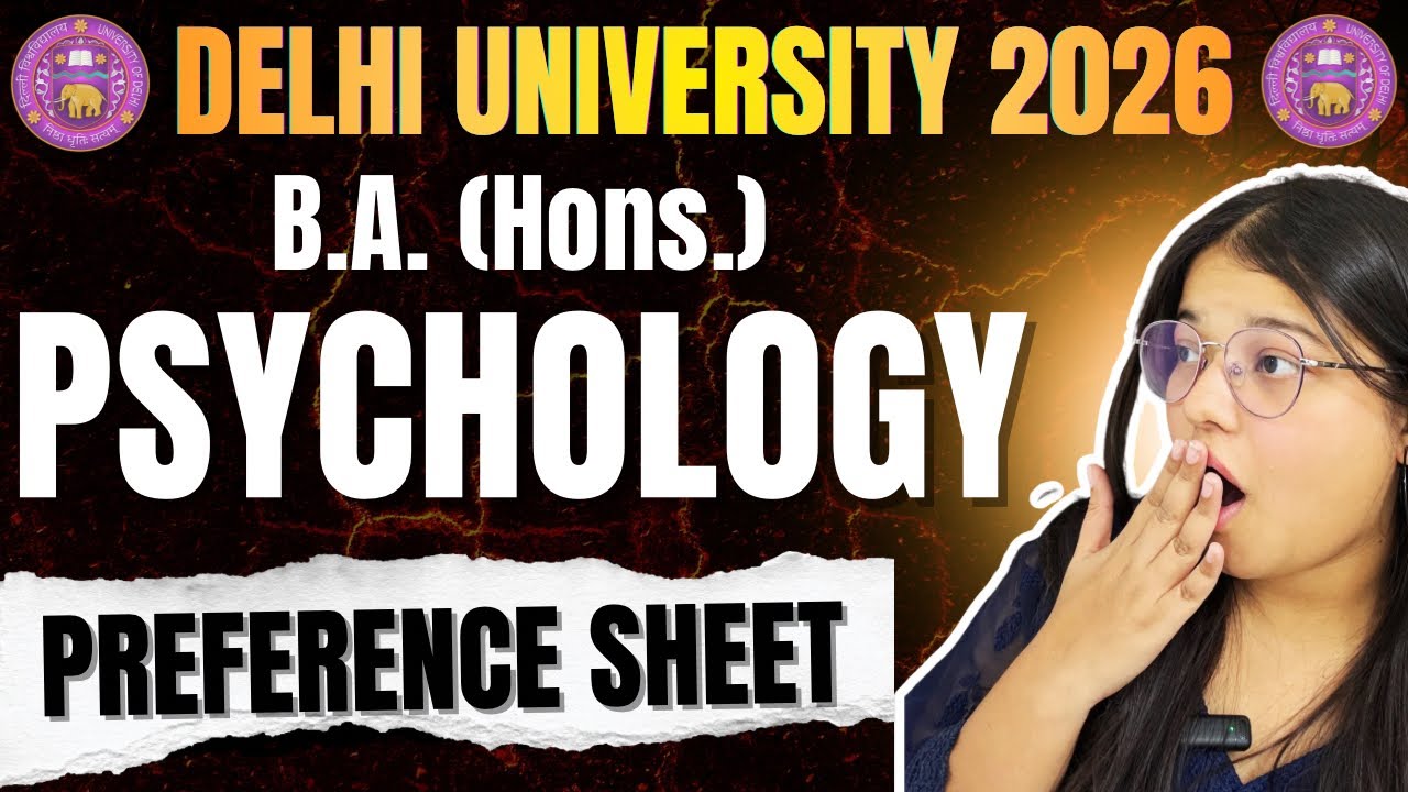Preference Sheet for Psychology Hons✅| Delhi University Admission 2026‼️
