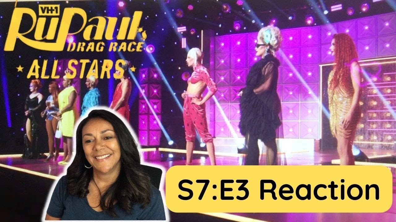RuPaul's Drag Race All Stars Season 7 Episode 3 REACTION