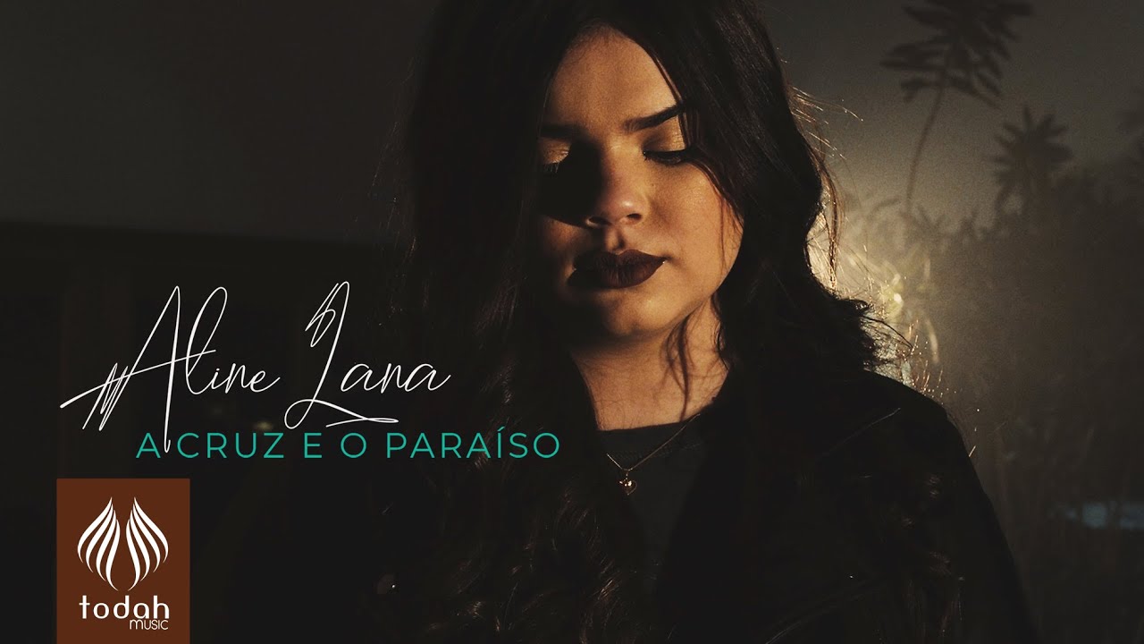 Aline Lana | A Cruz e o Paraíso [Clipe Oficial]
