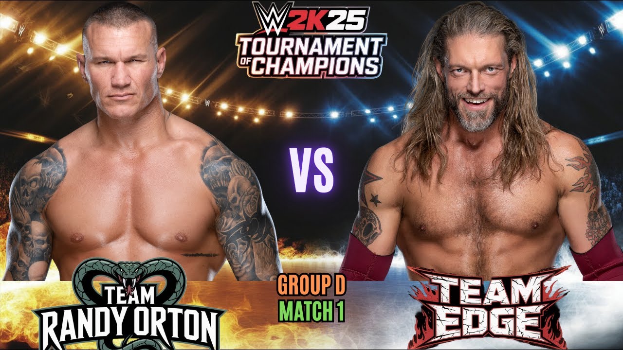 Team Randy Orton vs Team Edge | WWE 2K25 Tournament of Champions | Group D | Match 1 |