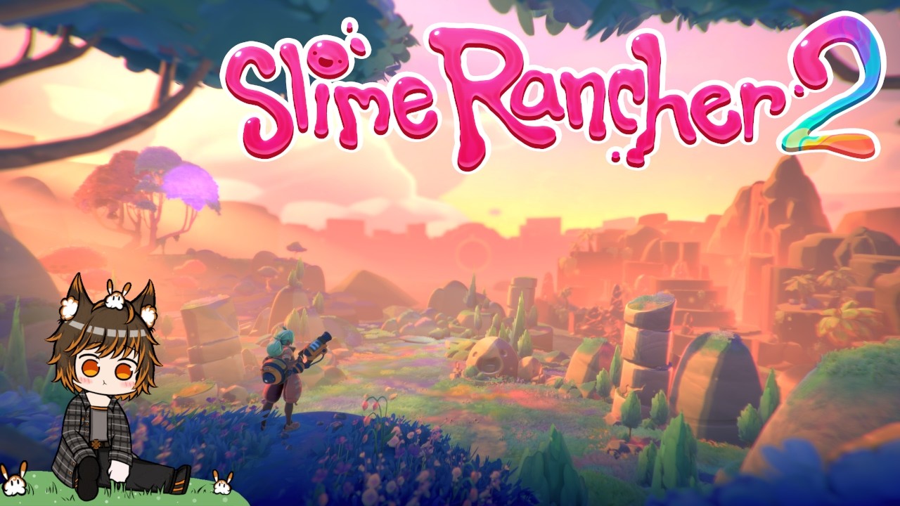【Slime Rancher 2】 All New Sliming Today!