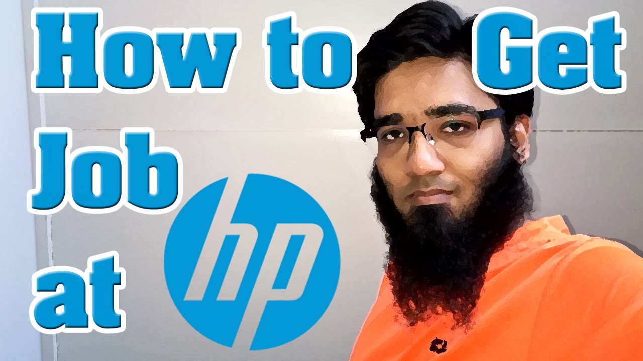 Question - How to Get a Job at HP