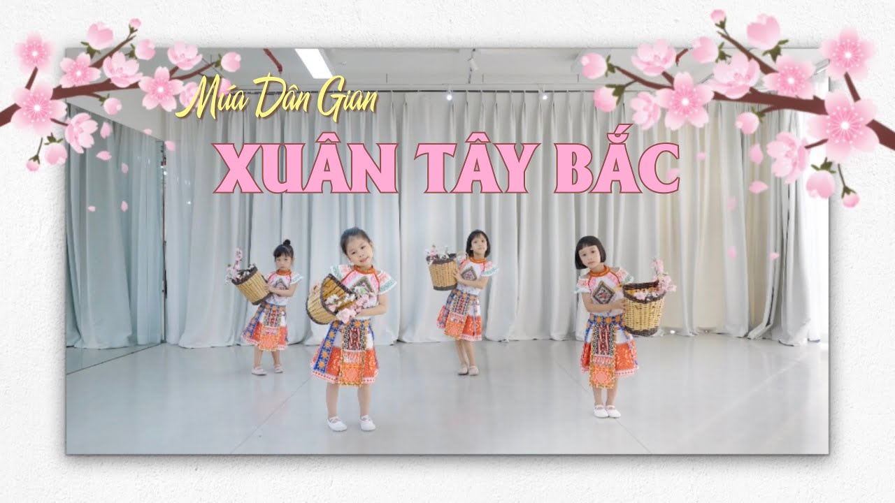MÚA DÂN GIAN CƠ BẢN - XUÂN TÂY BẮC - Mặt Trời Bé | Múa thiếu nhi