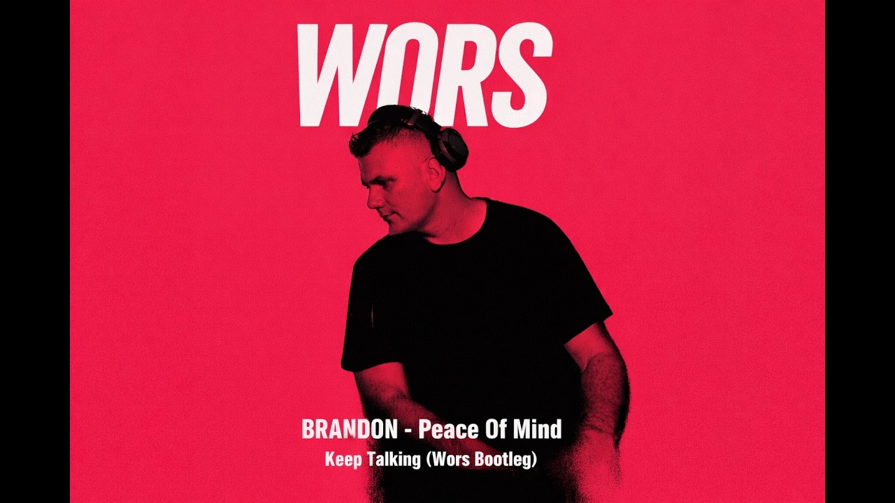 BRANDON - Peace Of Mind Keep Talking  (Wors Bootleg)