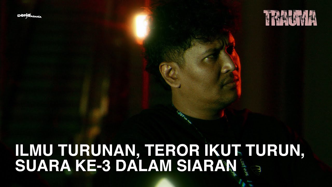 ADIKKU PUNYA ILMU TURUNAN & STUDIO RADIO JADI HOROR | TRAUMA EPS 92