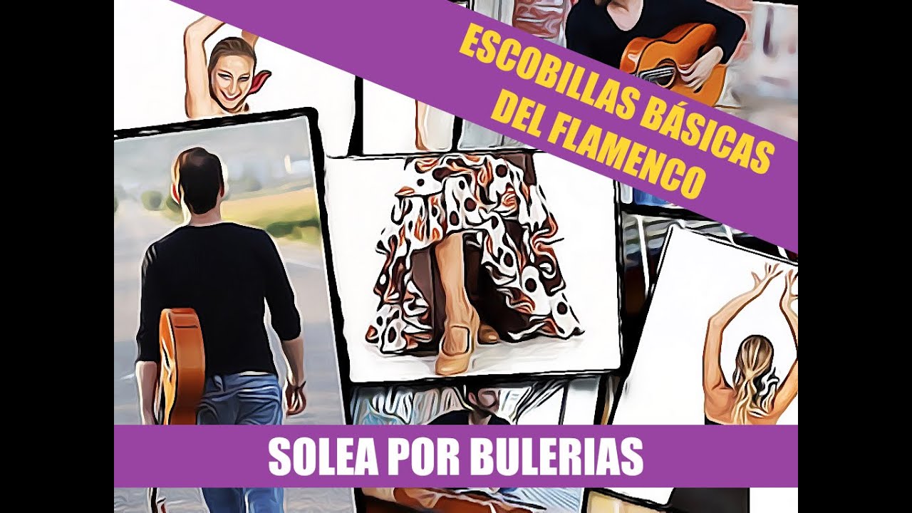 Escobillas básicas del flamenco (Solea por Bulerias)