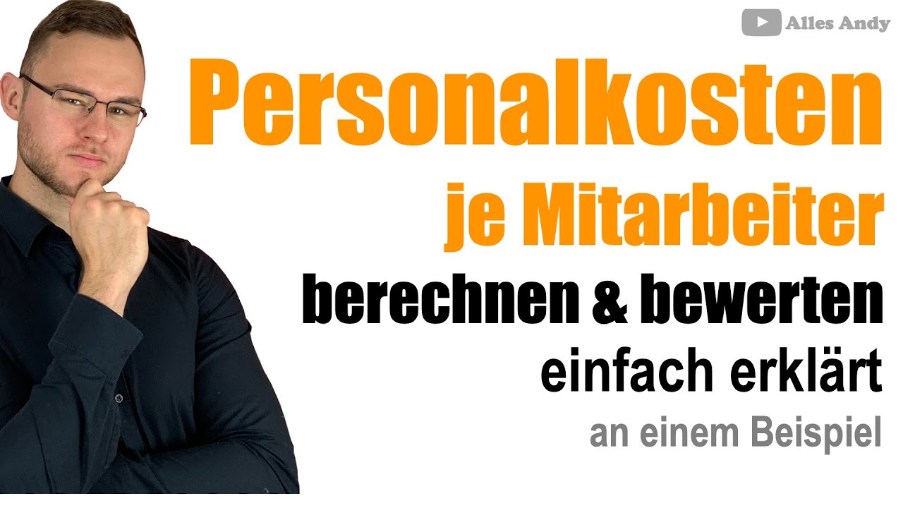Personalkosten je Mitarbeiter berechnen und bewerten