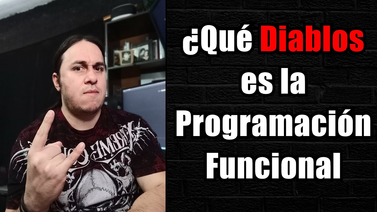 ¿Qué es la PROGRAMACIÓN FUNCIONAL?