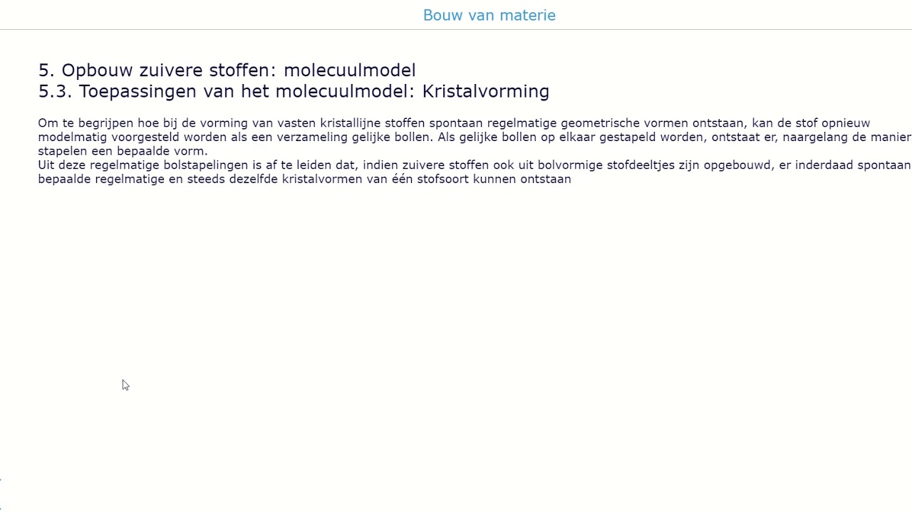 53 Opbouw zuivere stoffen toepassingen molecuulmodel kristalvorming