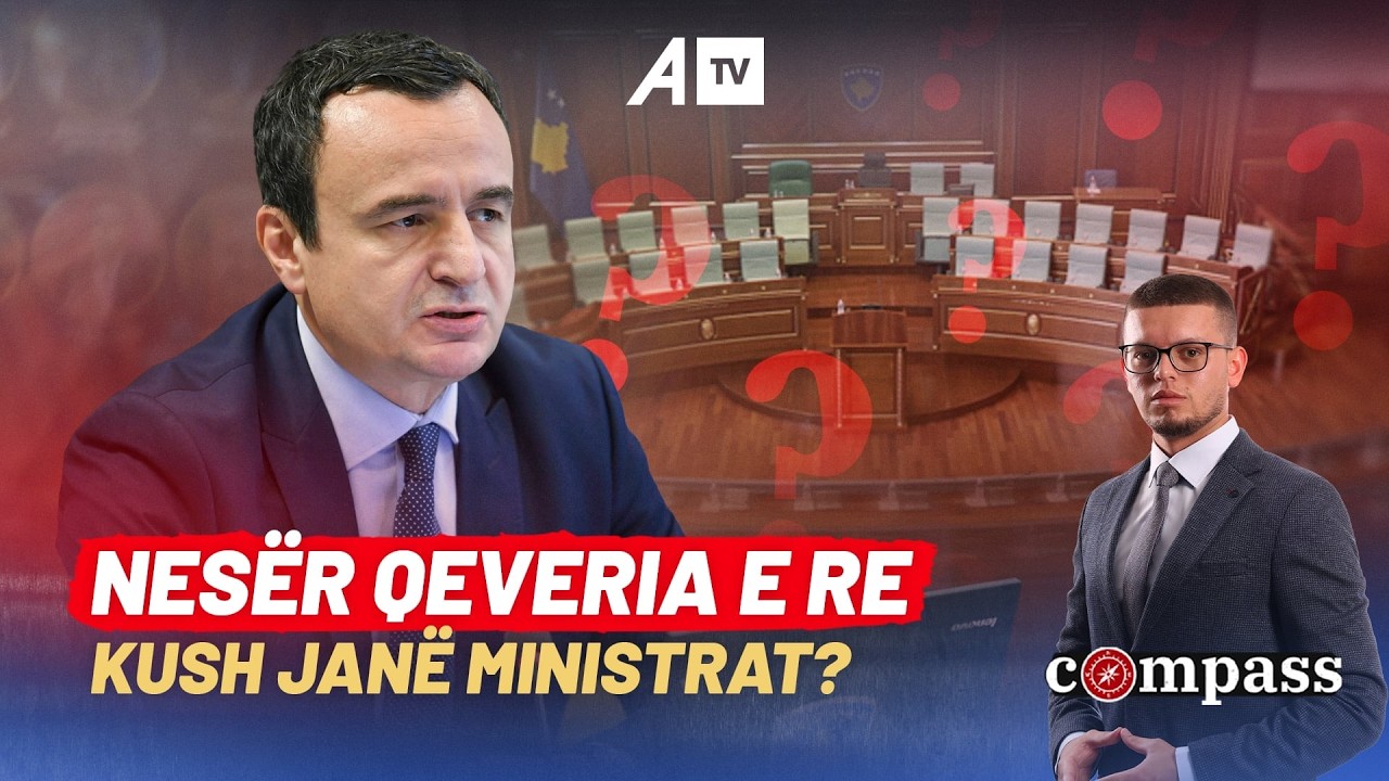Nesër qeveria e re – Kush janë ministrat? Compass 10.02.2026 @ATVofficialchannel