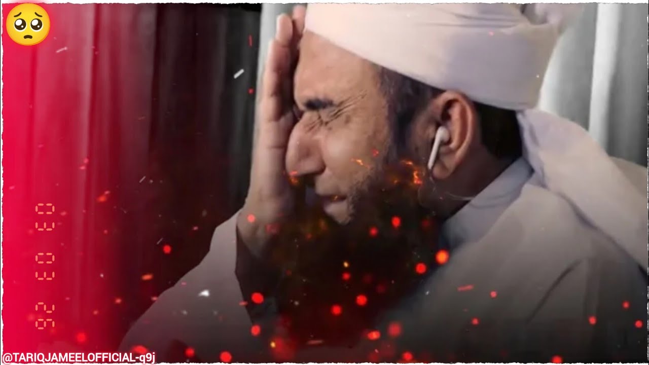 VERY PAINFUL BAYAN FOR BROKEN HEARTS | MAULANA TARIQ JAMEEL