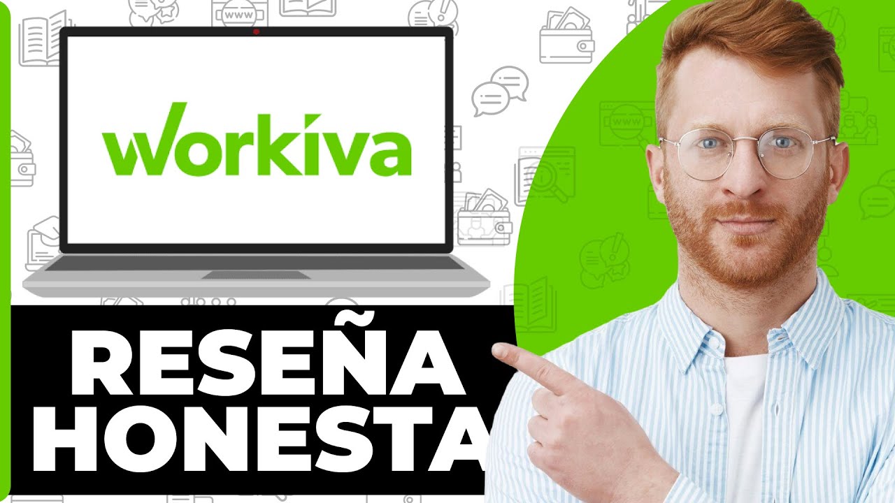 Workiva Rese&ntilde;a Honesta - &iquest;Mirar Antes de Usar?