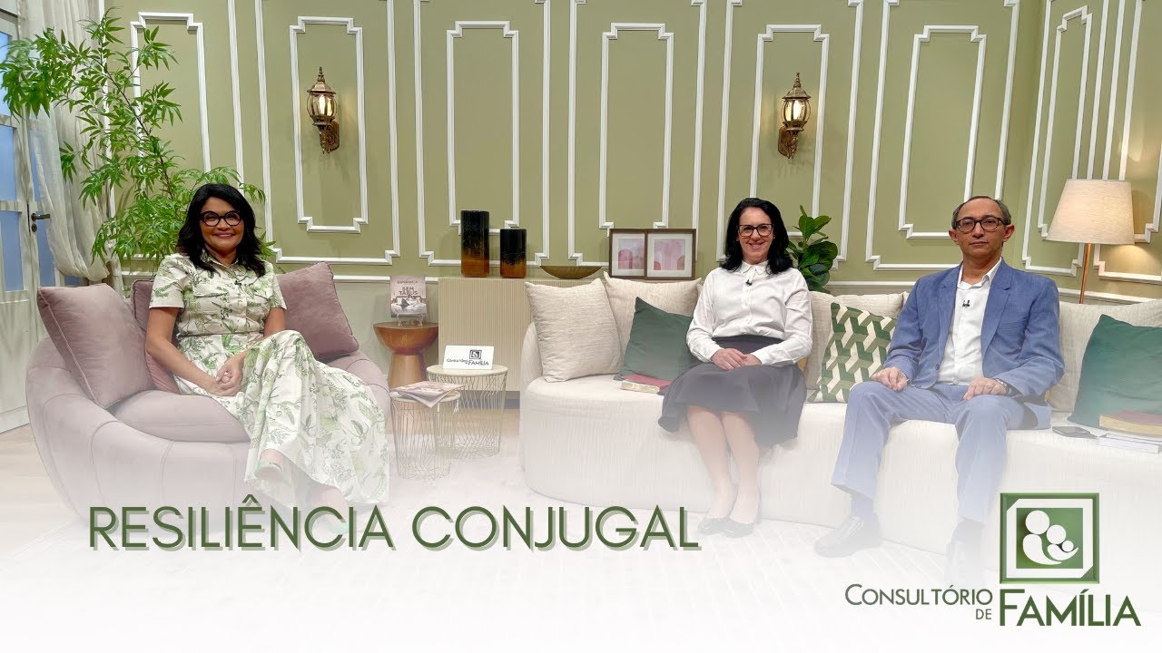 04.11 - RESILIÊNCIA CONJUGAL