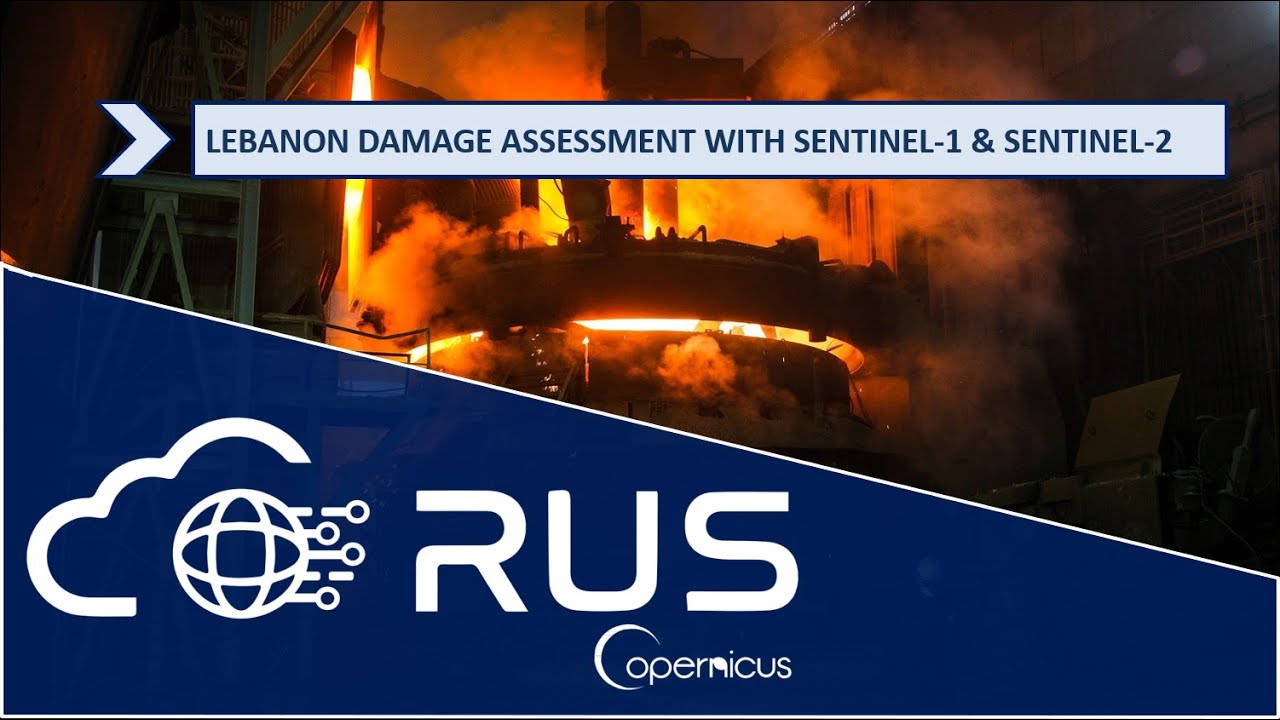 RUS Webinar: Lebanon Damage Assessment with Sentinel-1 & Sentinel-2 - HAZA08