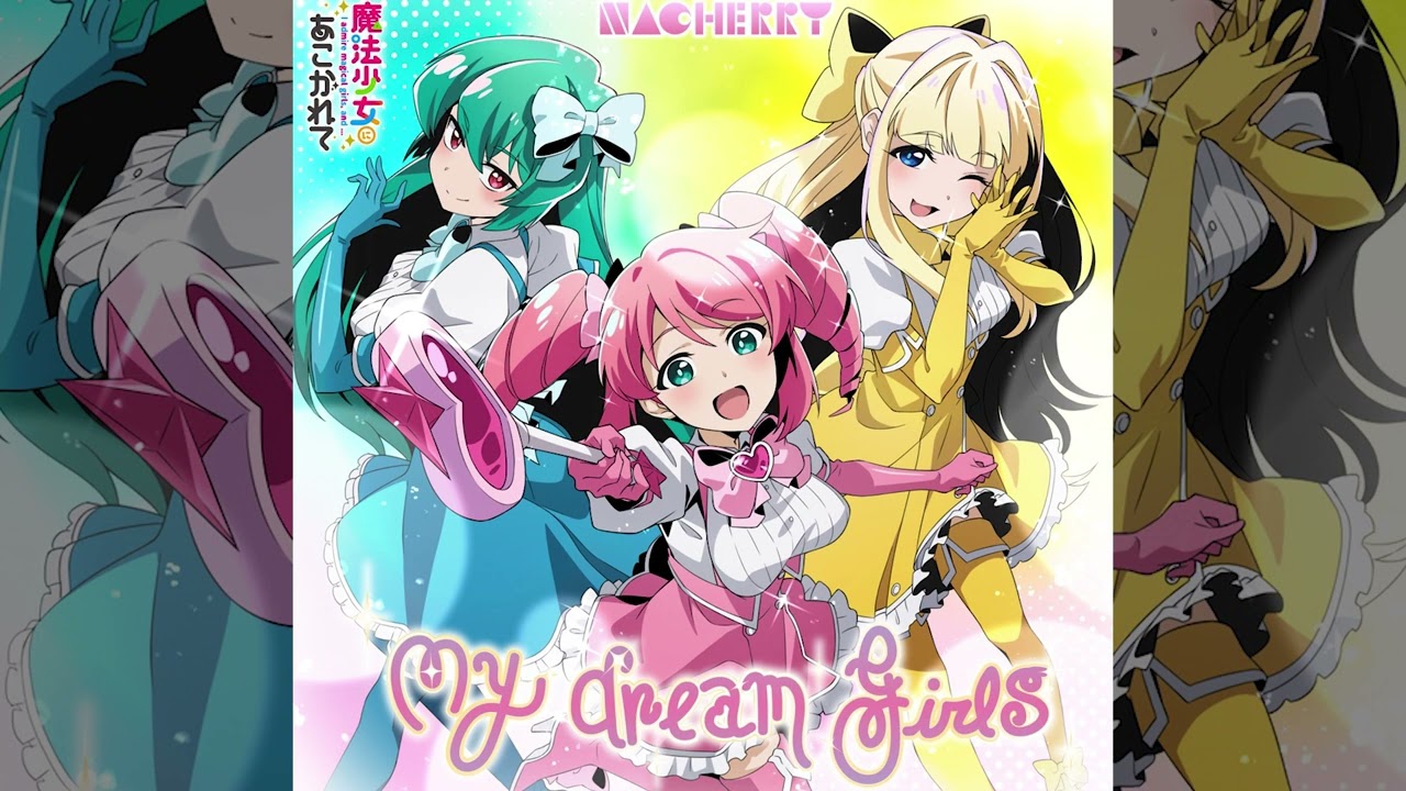 Gushing over Magical Girls OP「My dream girls」