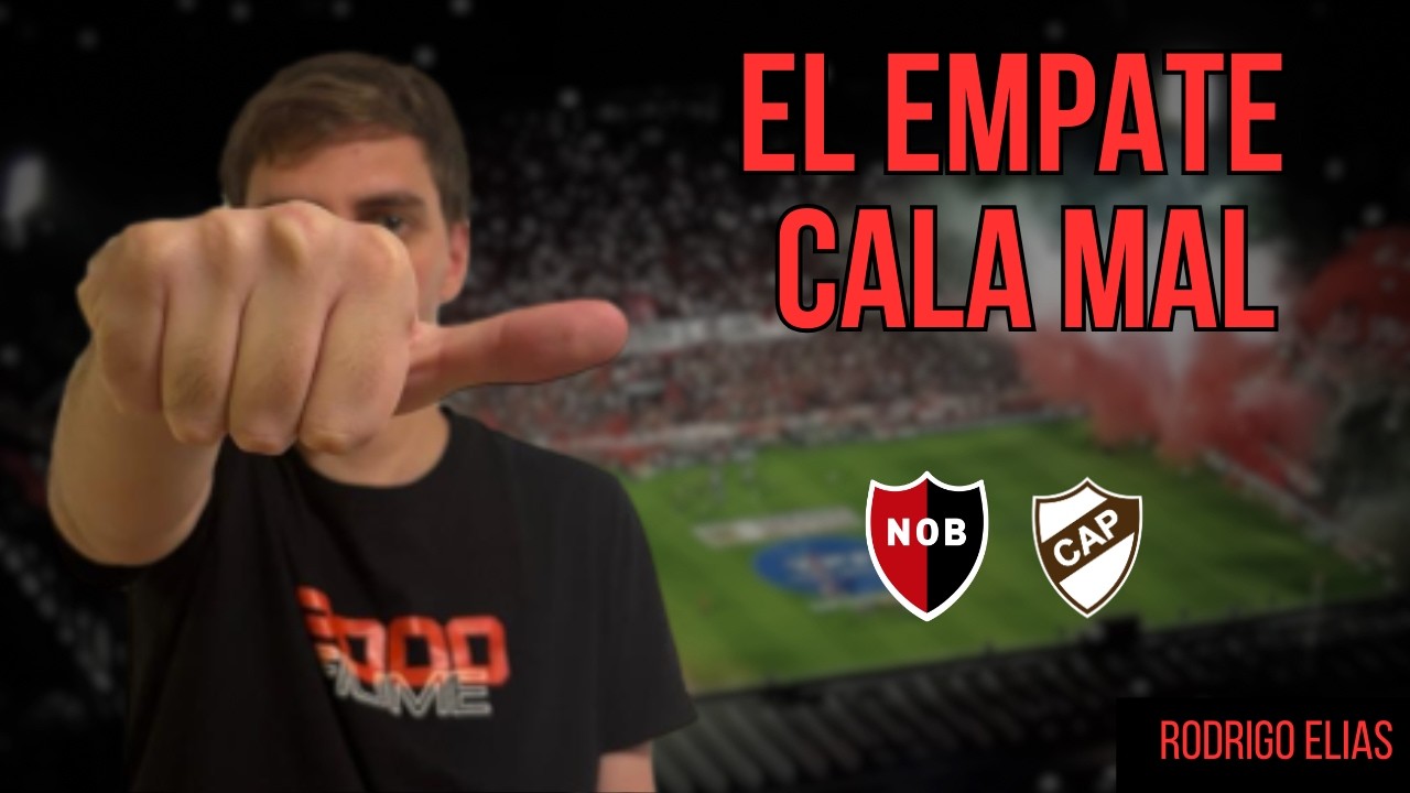 Comentario y puntuaciones de Newell's vs Platense (Ap. 2026) - Rodrigo Elias