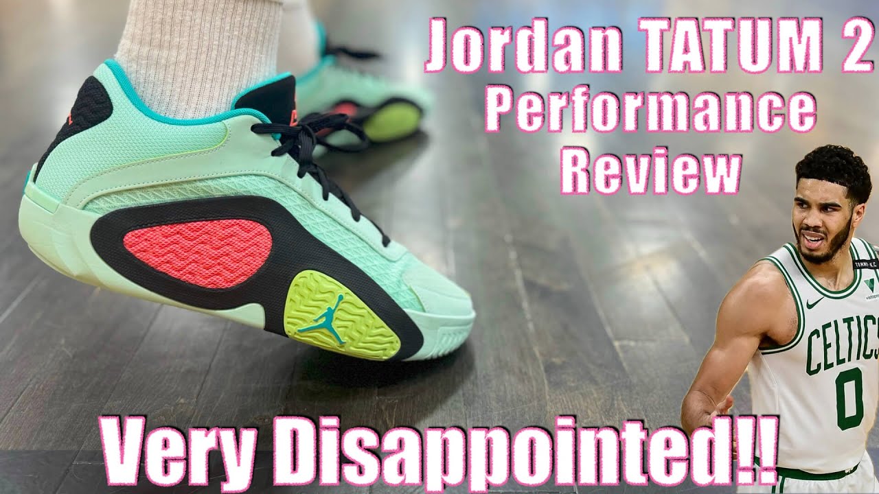 Jordan TATUM 2 Performance Review - MAJOR LETDOWN!!