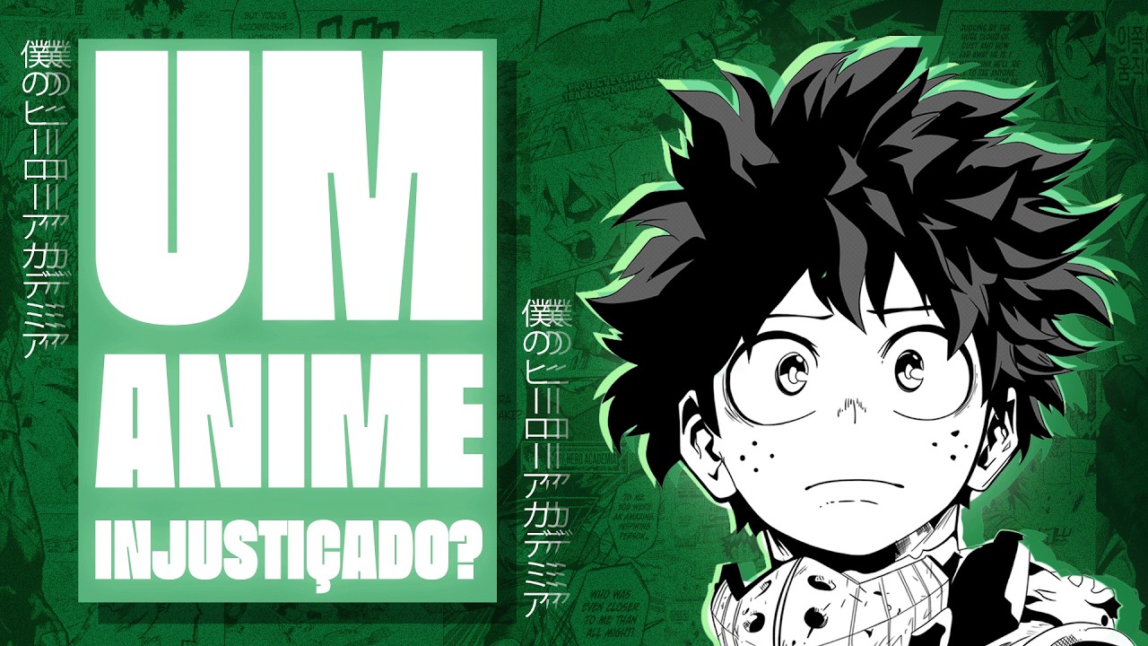 BOKU NO HERO: um anime INJUSTIÇADO?