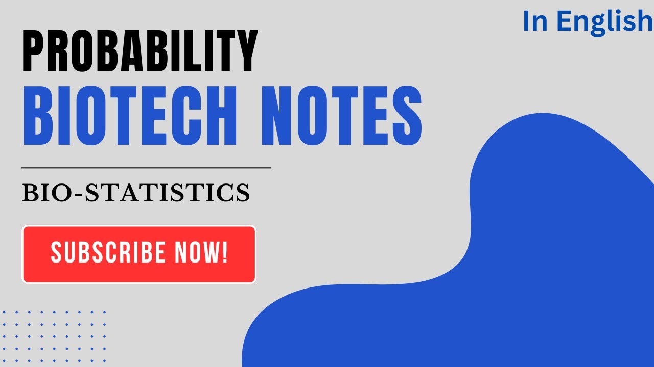 Probability in Biostatistics | Biotech notes| Msc Bsc notes | Statistics, Data Science Data Analysis