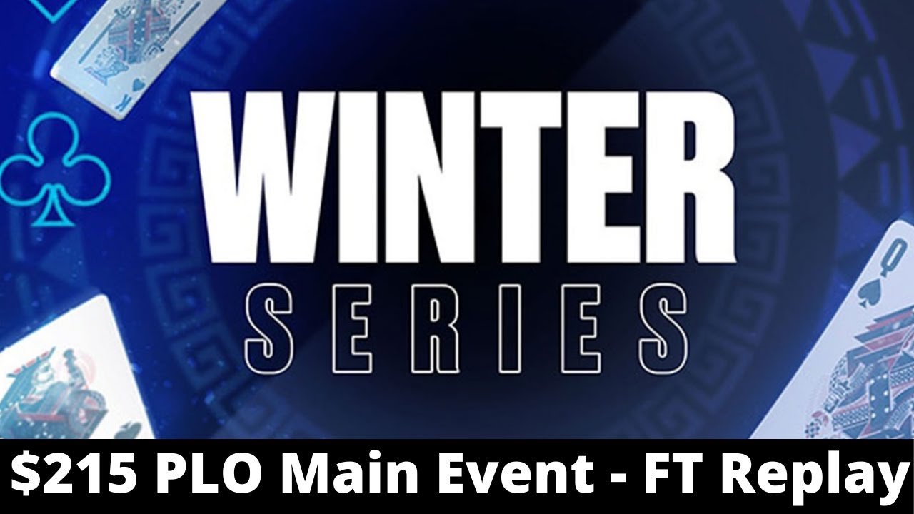 Winter Series $215 PLO Main Event - Final Table Replay