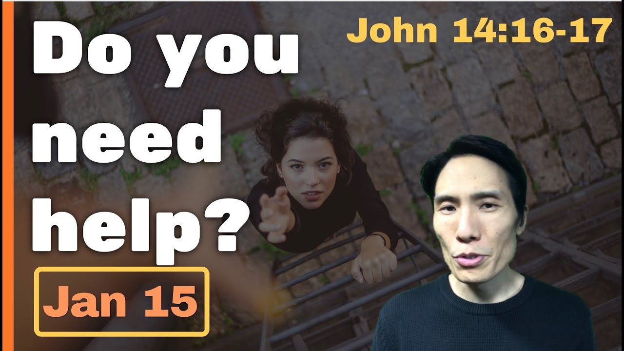 Day 15 [John 14:16-17] You have the Best Help! 365 spiritual empowerment