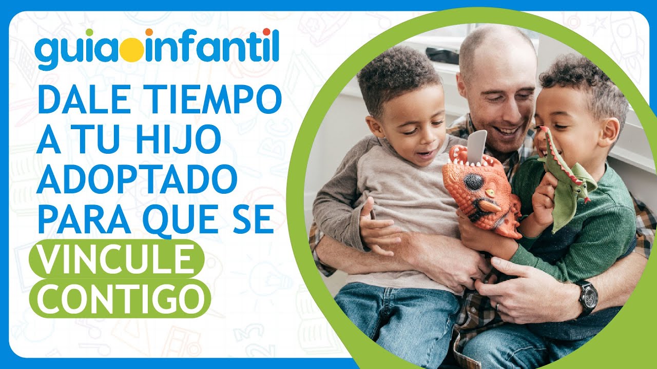 El vínculo de apego en la adopción ❤️‍🩹 Construir la relación de padres adoptivos e hijos adoptados
