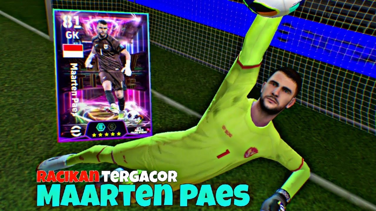 RACIKAN MAARTEN PAES MAX RATING 100 |STATISTIK |eFOOTBALL&trade; 2025