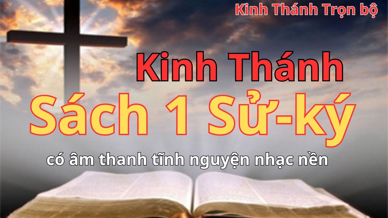 Sách 1 Sử-ký | Oneway Radio | Kinh Thánh trọn bộ #OnewayRadio