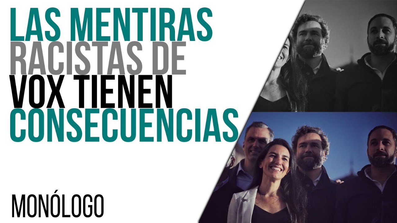 #EnLaFrontera558 - Monólogo - Las mentiras racistas de Vox tienen consecuencias