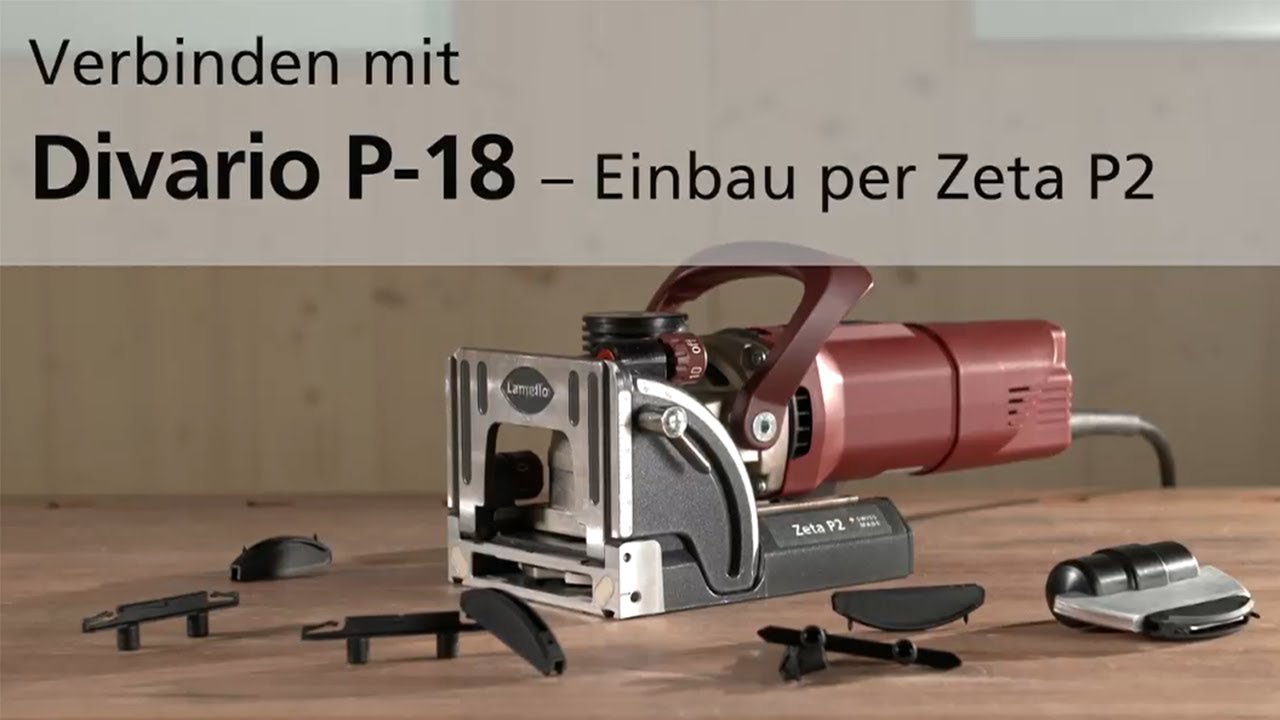 Lamello Divario P-18 - Einbau per Zeta P2