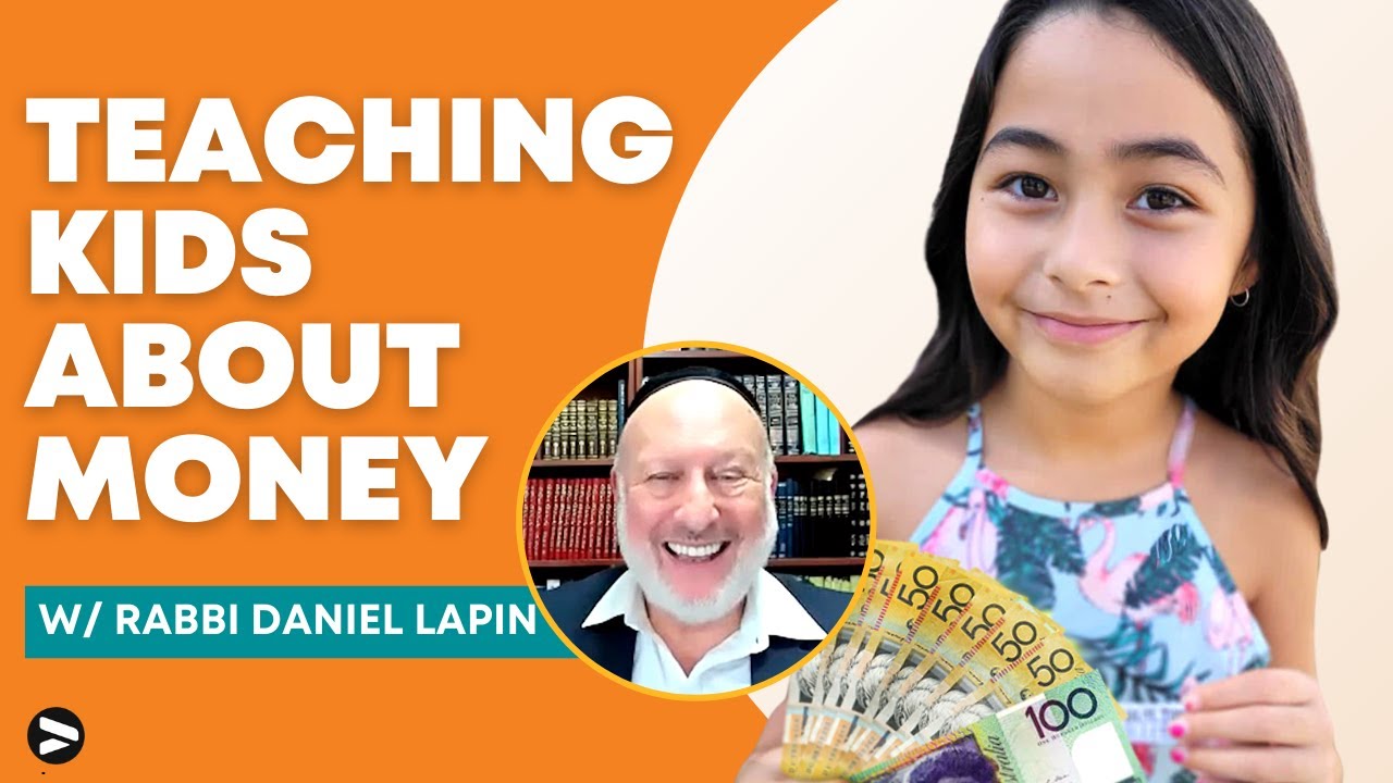 Teaching Kids About Money | Biblical Parenting Tips from Rabbi Daniel Lapin
