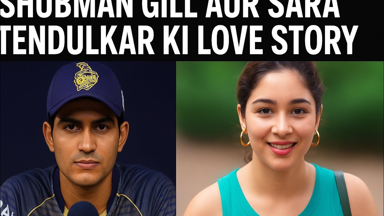 Sara Tendulkar & Shubman Gill Love Story | Relationship Truth Revealed!💔🌹