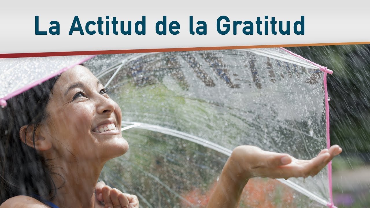 La Actitud de la Gratitud