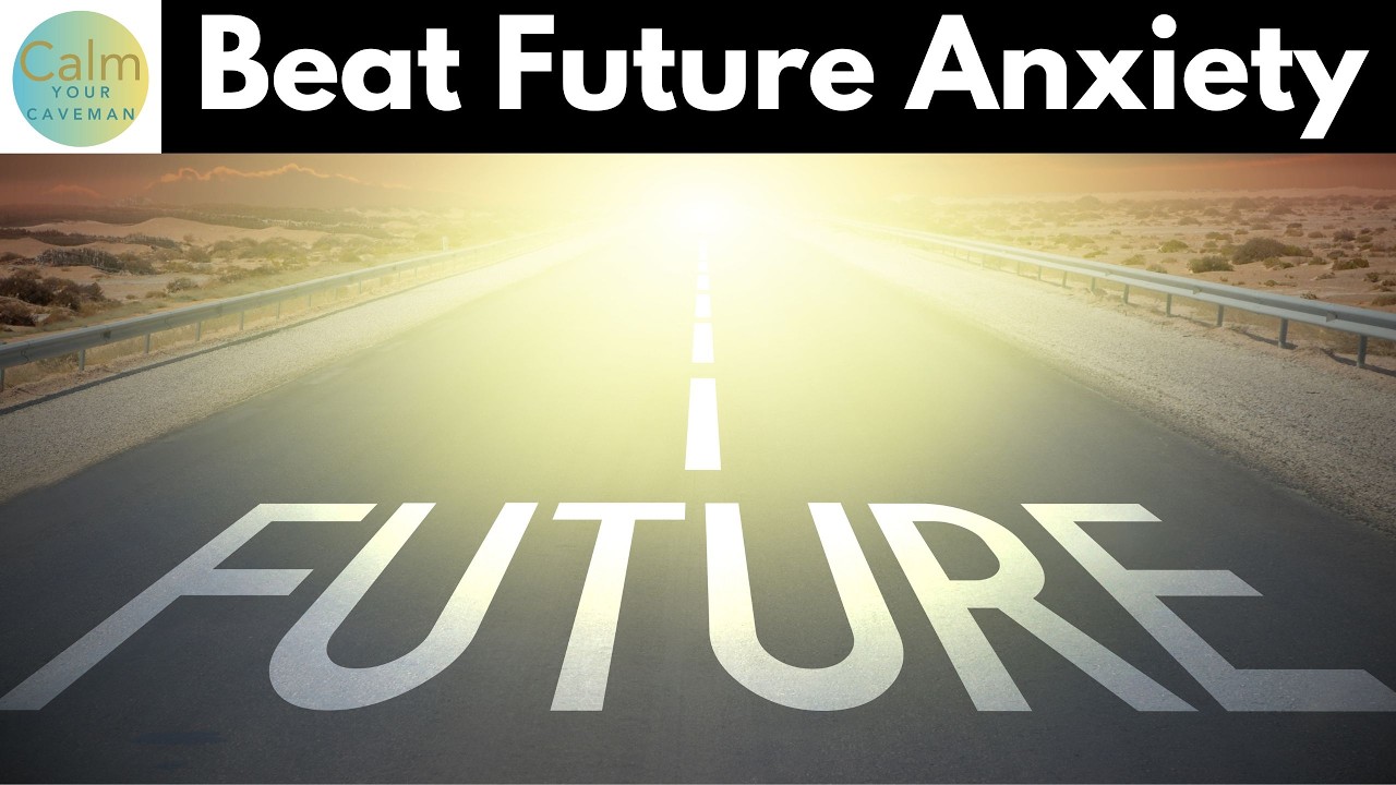Reduce Your Anxiety About the Future