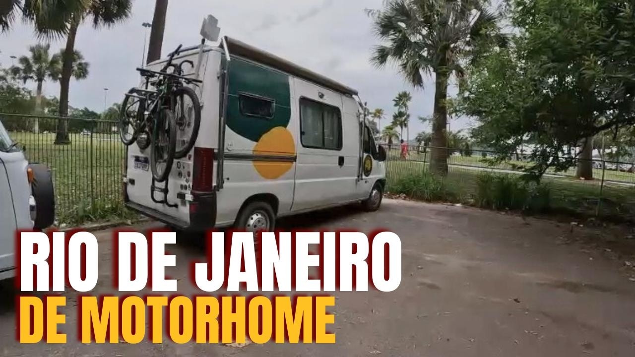 Vivendo o Rio de janeiro de Motorhome! EP#031
