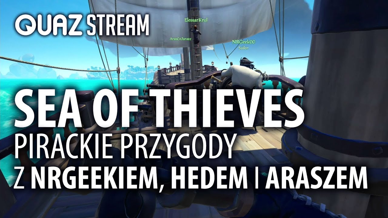 Sea of Thieves - pirackie przygody z NRGeekiem, Hedem i Araszem