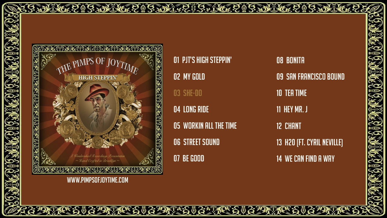 Pimps of Joytime - High Steppin' (Full Album)