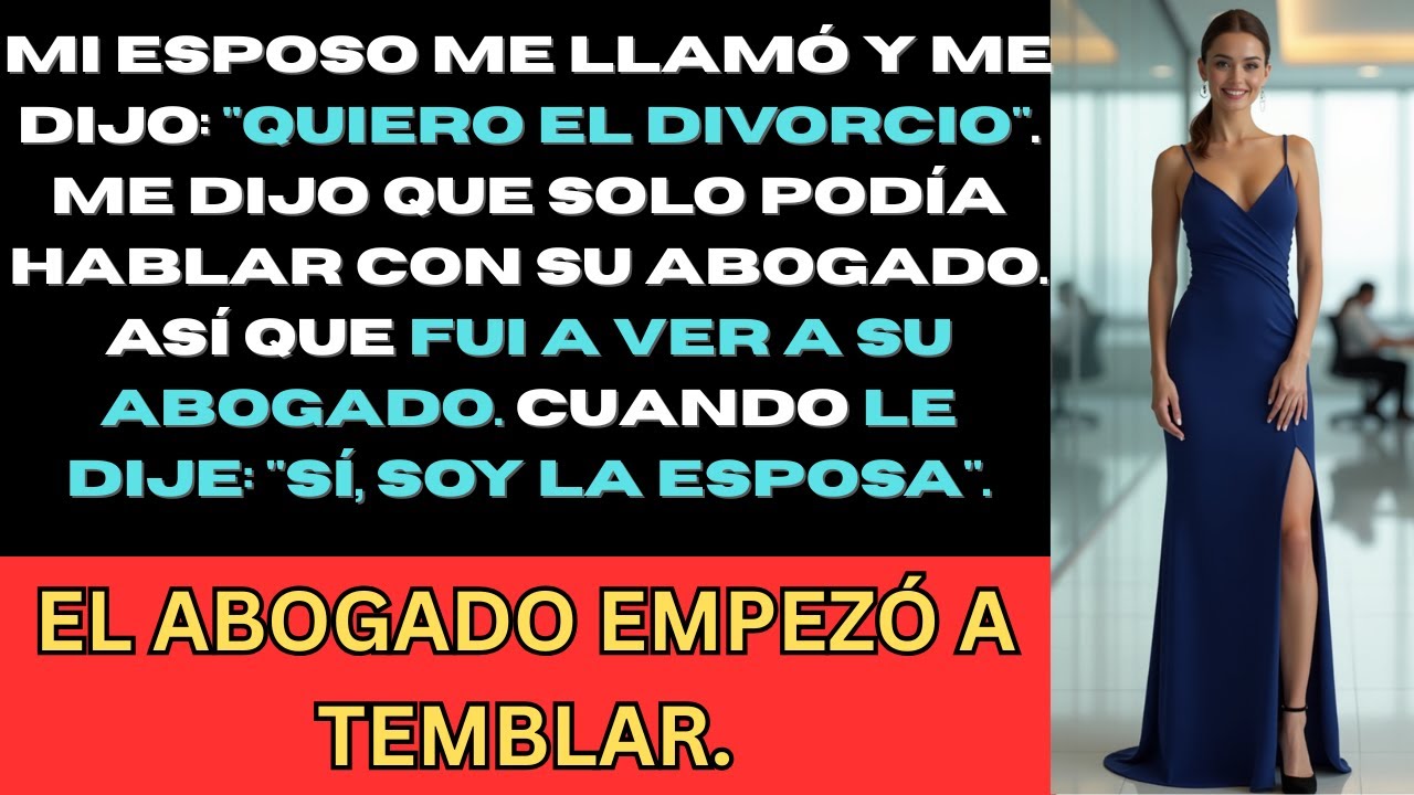 Mi esposo me llamó y me dijo: 