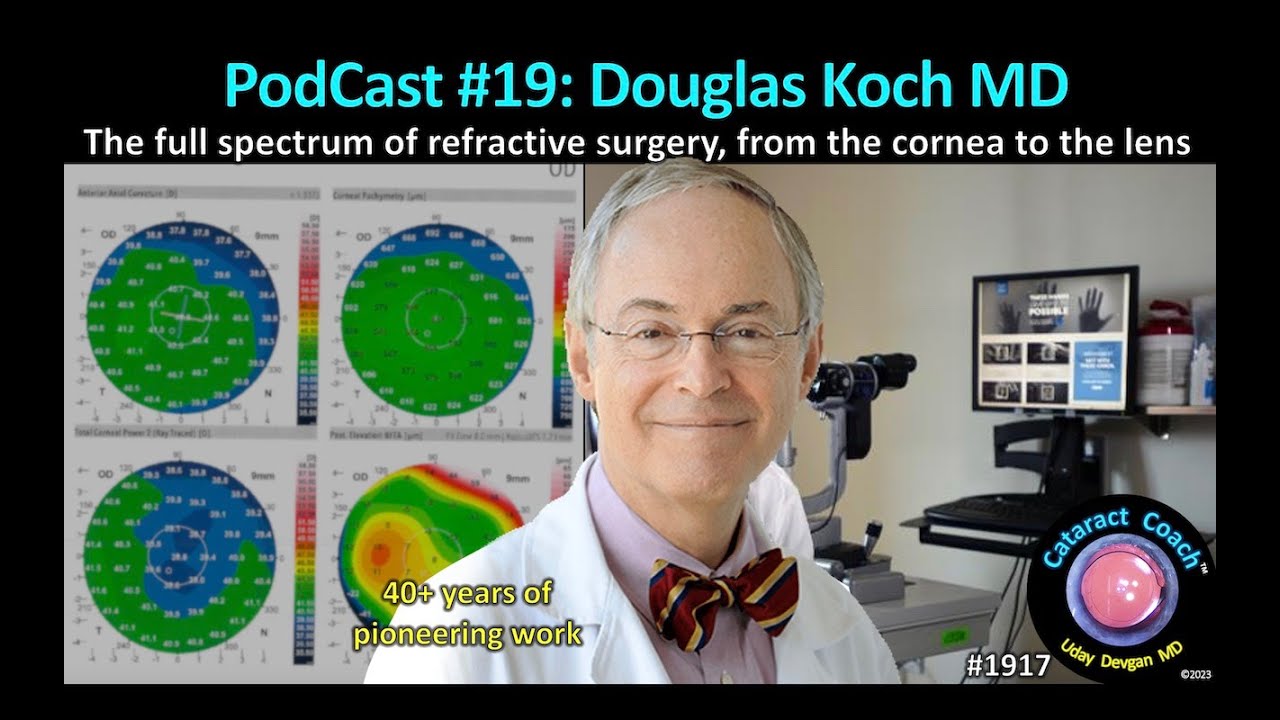 CataractCoach™ 1917: Podcast 19: Douglas Koch MD