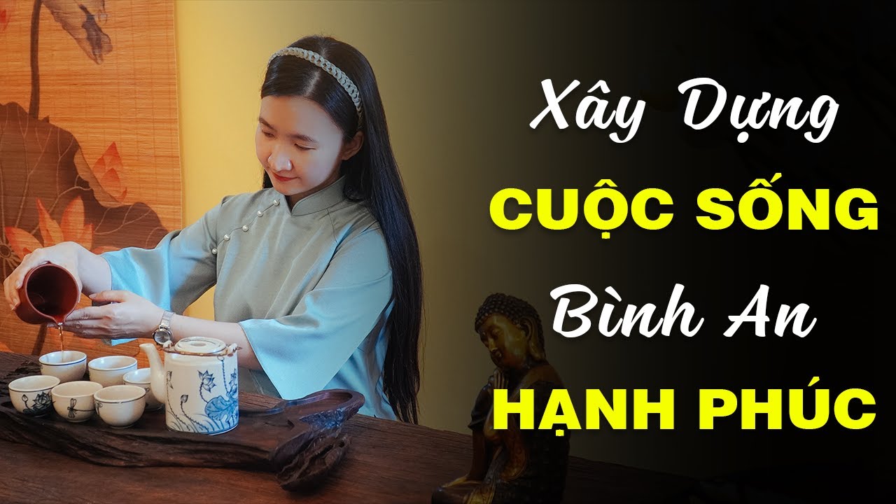 Làm Sao Để Có Một Cuộc Sống Bình An Và Hạnh Phúc| Tuệ An