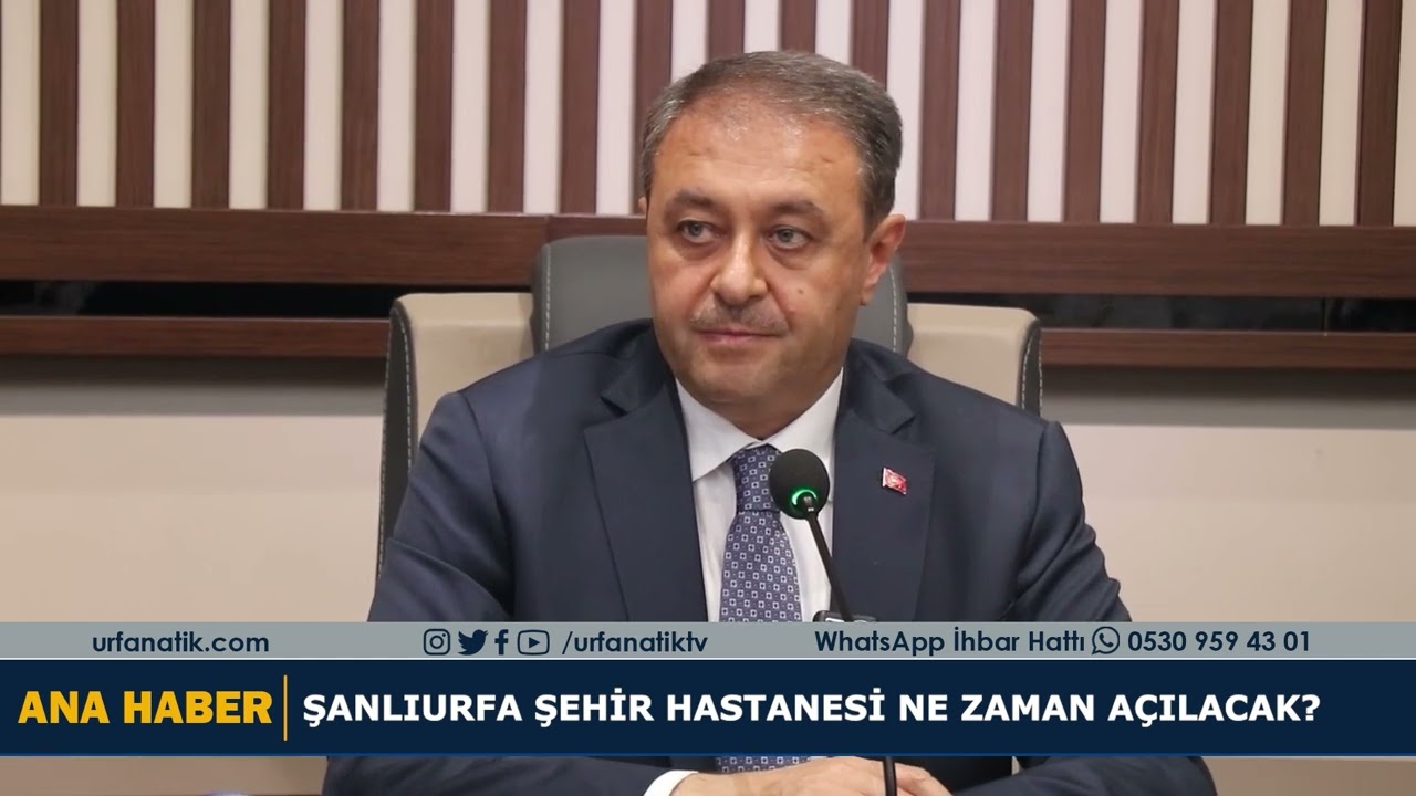Şanlıurfa Şehir Hastanesi Ne Zaman Açılacak?