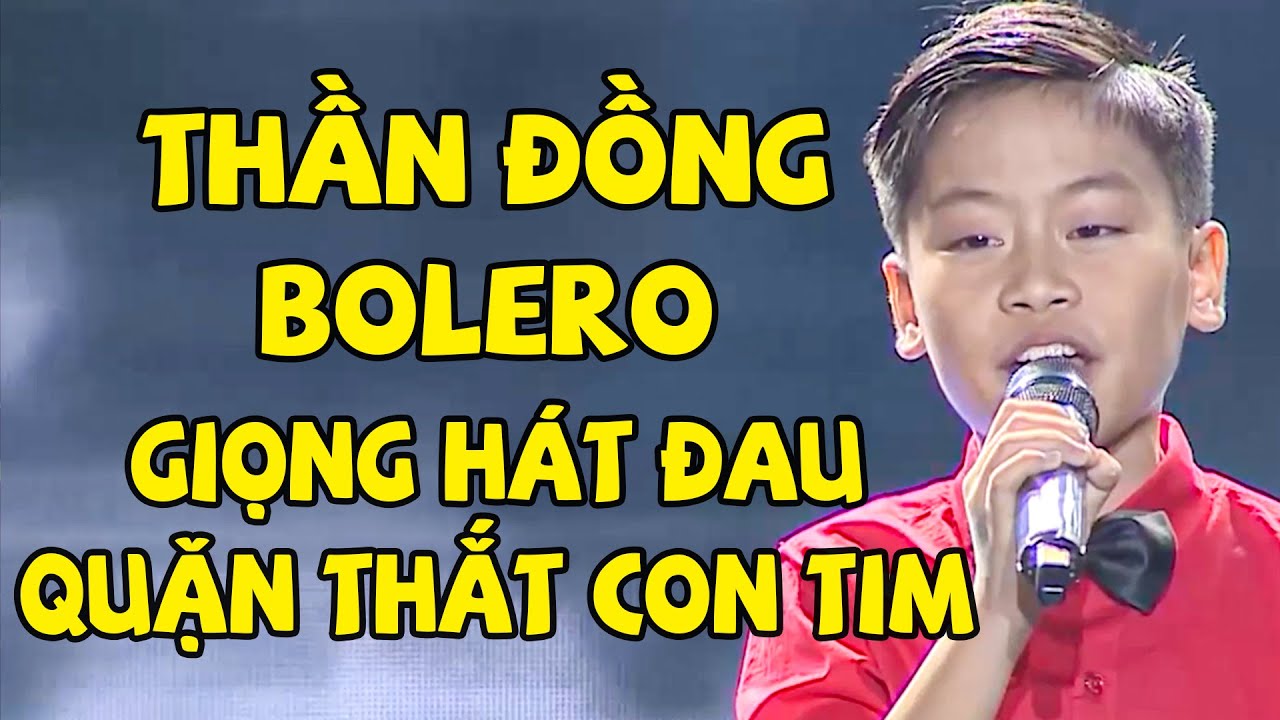 THẦN ĐỒNG BOLERO Tấn Bảo 