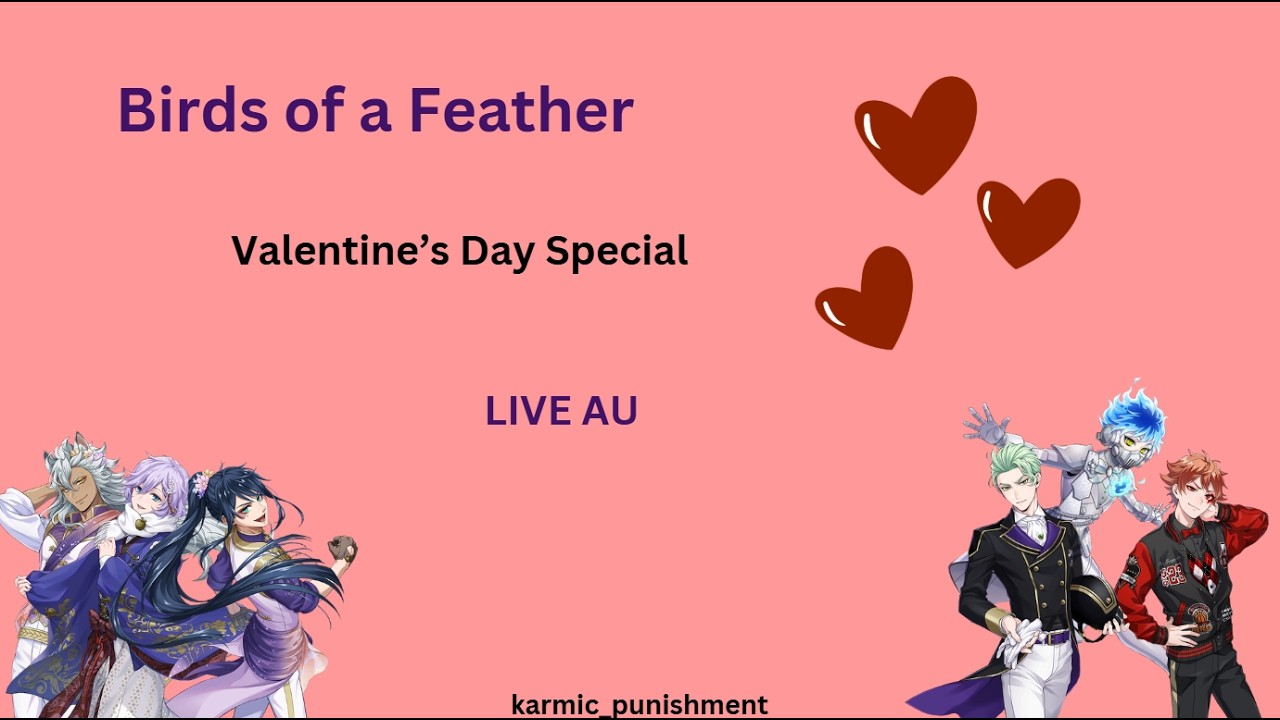 Birds of a Feather || valentine's day special || TWST || first years