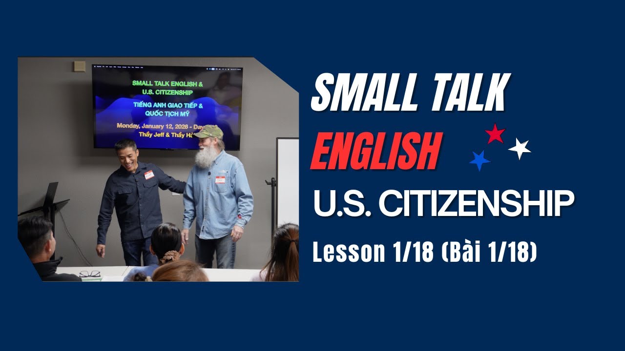 Small Talk English and US Citizenship Test 2026 YES NO What Mean Bài 1
