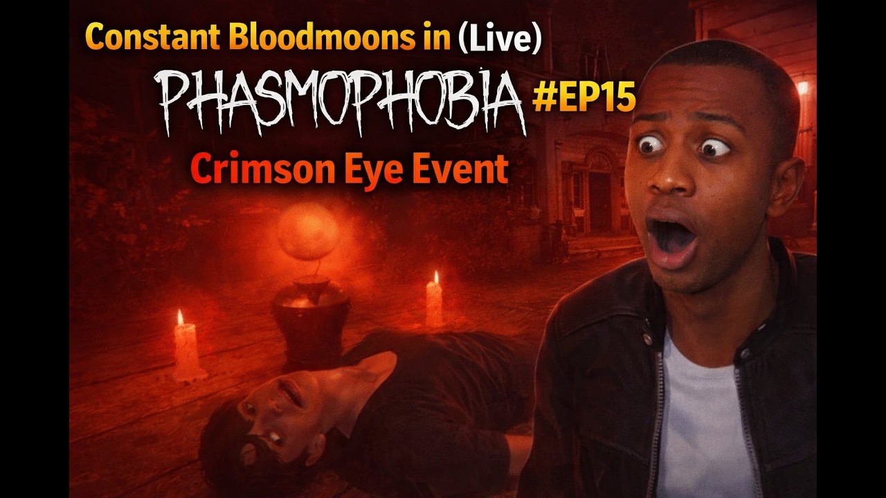 Constent Bloodmoons in (Live) Phasmophobia #EP15 Crimson Eye Event