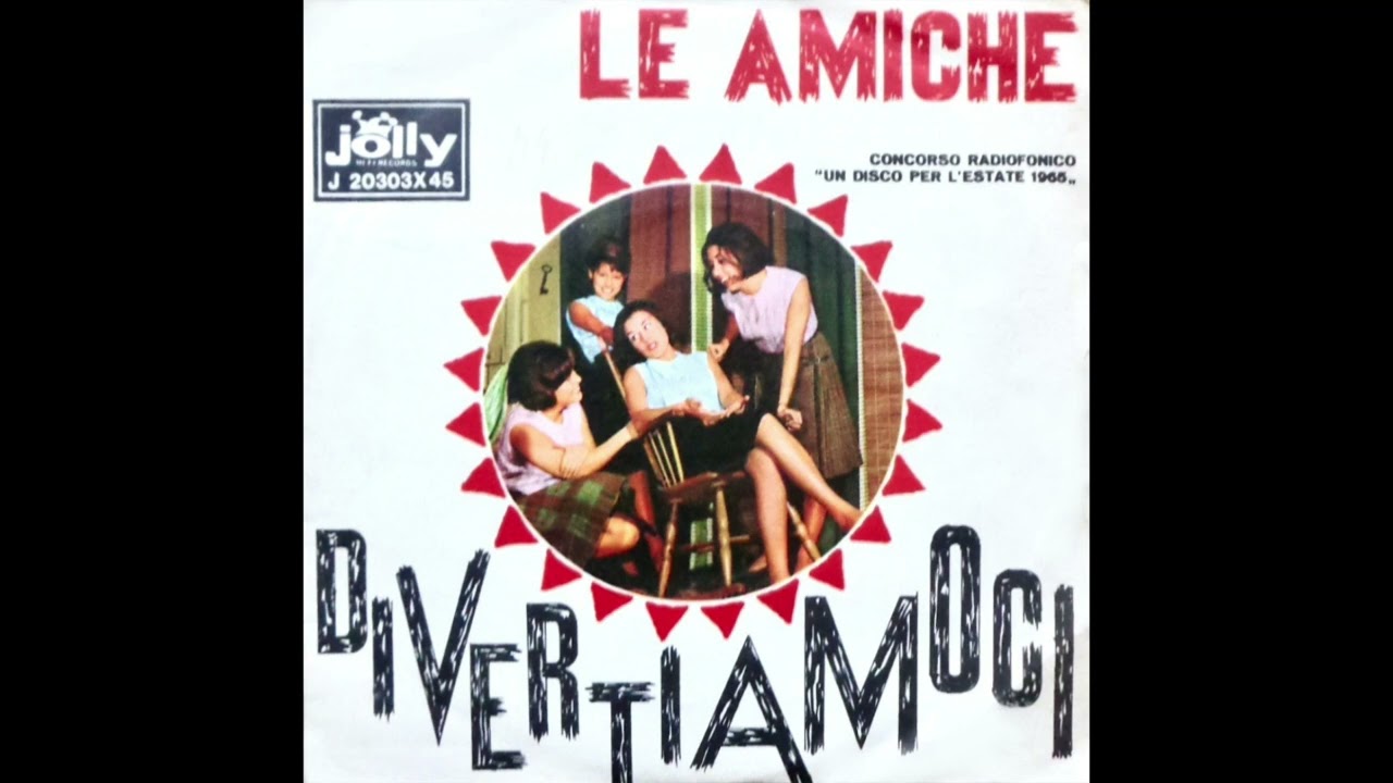 Le Amiche - Divertiamoci