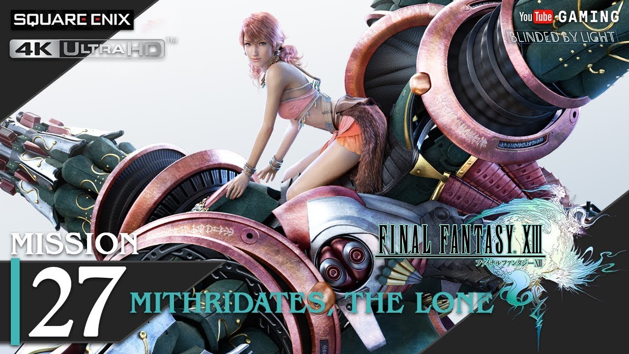 Final Fantasy XIII - Mission 27 | Mithridates, the Lone | 5 Stars | 4K 60fps