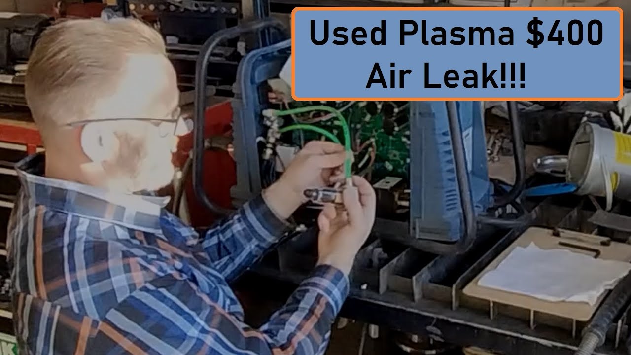 Used Plasma Cutter, Repairing Issues: Air Leak & Another Surprise ($400 purchase. Was it worth it?)