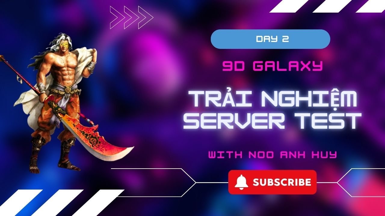 Live stream trải nghiệm server 9d Galaxy - Cửu Long Tranh Bá - Day 2 - Server Test